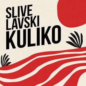 Slive, Lavski - Kuliko [Villahangar]