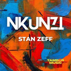 Stan Zeff - NkunZi [Tambor Music]