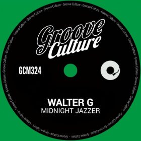 Walter G - Midnight Jazzer [Groove Culture]