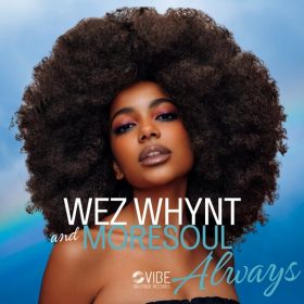 Wez Whynt, MoreSoul - Always [Vibe Boutique Records]