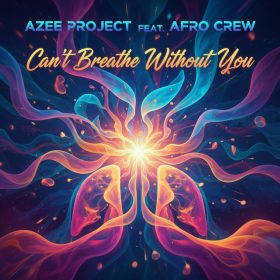 Azee Project Feat Afro Crew - Can't Breathe Without You [bandcamp]