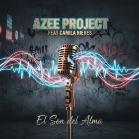 Azee Project Feat Camila Nieves - El Son del Alma [bandcamp]