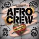 Azee Project Presents Afro Crew - Unstoppable Love [bandcamp]