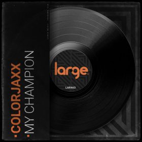 ColorJaxx - My Champion [Large Music]