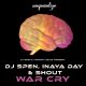 DJ Spen, Inaya Day, Shout - War Cry [unquantize]