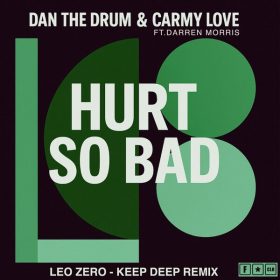 Dan The Drum, Carmy Love, Darren Morris - Hurt So Bad (Leo Zero - Keep Deep Remix) [F.CLR Records]