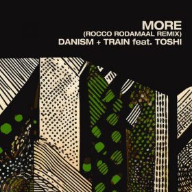 Danism, Train (UK), Toshi - More [SoSure Music]