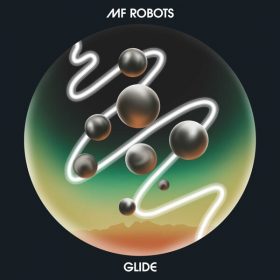 MF Robots - Glide [Good People]