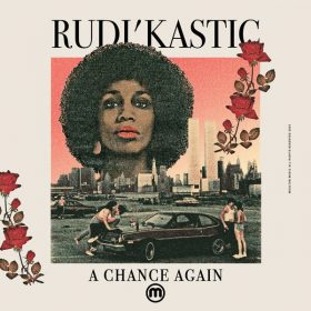 Rudi'Kastic - A Chance Again [Moulton Music]
