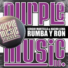Sergio Martella, Nacho Lema - Rumba Y Ron [Purple Tracks]