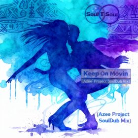 Soul II Soul - Keep On Movin (Azee Project SoulDub Mix) [bandcamp]