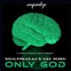 Soulfreakah, Dav Risen - Only God [unquantize]