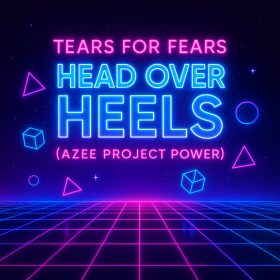 Tears For Fears - Head Over Heels (Azee Project Power) [bandcamp]