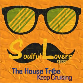 The House Tribe - Keep Cruising [SoulfulLovers]