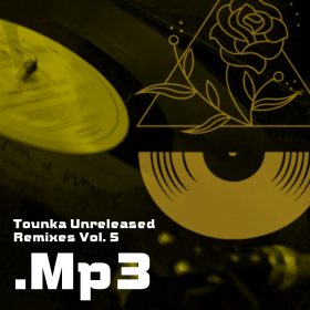 Various - Tounka Unreleased Remixes Vol. 5 [bandcamp]