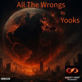 Yooks - All The Wrongs [INFINITY DEEP RECORDINGS]