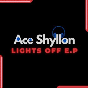 Ace Shyllon - Lights Off E.P [Metronoyz]