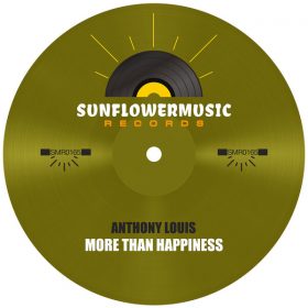 Anthony Louis - More Than Happiness [Sunflowermusic Records]