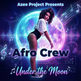 Azee Project Presents Afro Crew - Under the Moon [bandcamp]