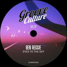 Ben Reggie - Eyes To The Sky [Groove Culture Deep]