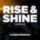 DJMIKETBROWN, Oscar P - Rise & Shine (Stan Zeff, DJ Octopuz Mixes) [Open Bar Music]