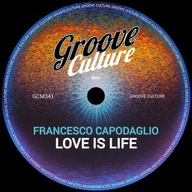 Francesco Capodaglio - Love Is Life [Groove Culture]