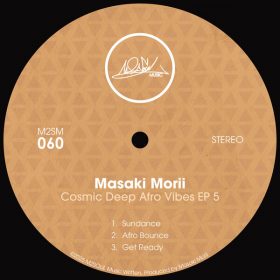 Masaki Morii - Cosmic Deep Afro Vibes EP 5 [M2SOUL Music]