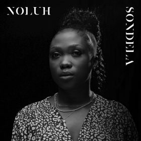 Noluh, Mzoel, Nash La Musica - Sondela [izzit Records]