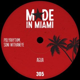 PolyRhythm, SONI withanEYE - Agua [Made In Miami]