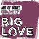 Art of Tones - Urdaone EP [Big Love]