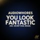 Audiowhores - You Look Fantastic [AWMusic UK]