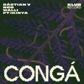 Bаstian V, NCO, Walli, Ikinya - Congа [Klub Record]