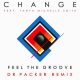 Change, Tanya Michelle Smith, Dr Packer - Feel the Groove [Fresca Records]