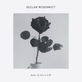 Declan McDermott, Luxonous - Doin' It All 4 U EP [Delusions Of Grandeur]