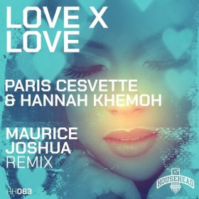 Paris Cesvette, Hannah Khemoh - Love X Love [Househead London]