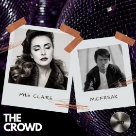 Phie Claire, MicFreak - The Crowd [QU3]