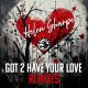 Ron Allen, Helen Sharpe - Got 2 Have Your Love Remixes [Strobe Records]