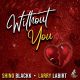 Shino Blackk, Larry La Birt - Without You [New Generation Records]