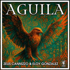 Zeus Cannizzo, Eloy Gonzalez - Aguila [House Tribe Records]