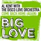 Al Kent, The Disco Love Orchestra - Come Back Home (Again) [Big Love]