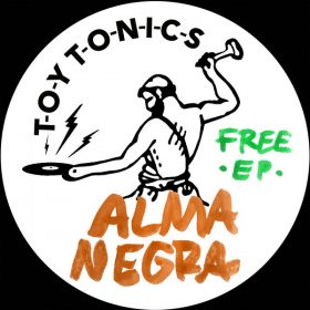 Alma Negra - What Would You Do [Toy Tonics]
