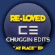 Chuggin Edits - My Place EP [Re-Loved]