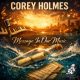 Corey Holmes - Message In Our Music [New Generation Records]