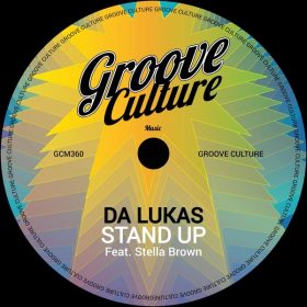 Da Lukas, Stella Brown - Stand Up [Groove Culture]