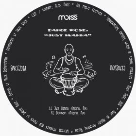 Dange Rose. - Just Wanna [Moiss Music Black]