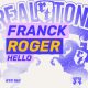 Franck Roger - Hello [Real Tone Records]