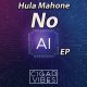 Hula Mahone - No AI EP [bandcamp]