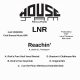 LNR - Reachin' [House Jam]