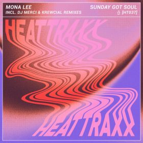 Mona Lee - Sunday Got Soul [Heattraxx]