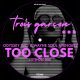 Odyssey Inc., Wayne Soul Avengerz - Too Close [Trois Garcon]